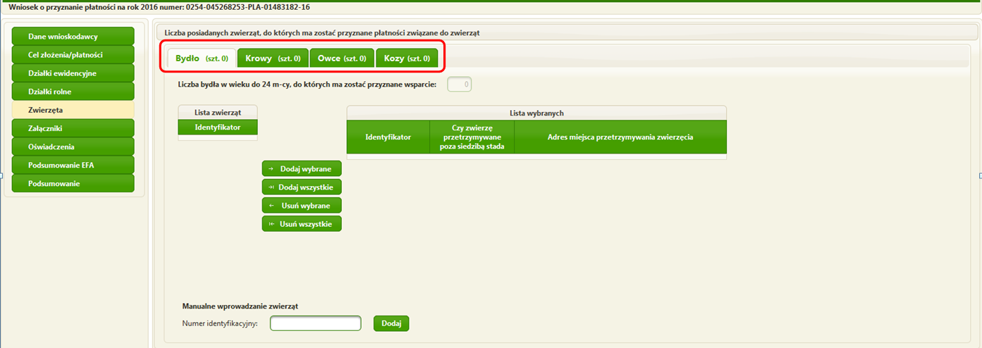 Zwierzęta Zakładka [Zwierzęta] aktywowana jest automatycznie w przypadku, gdy rolnik wskazał wnioskowanie o przyznanie co najmniej jednej z