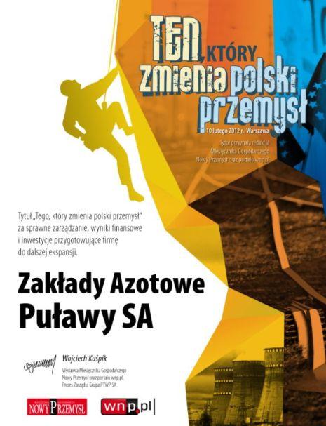 pl, uhonorowały PUŁAWY tytułem Tego, który zmienia polski przemysł za sprawne zarządzanie, wyniki finansowe i inwestycje przygotowujące firmę do dalszej ekspansji.