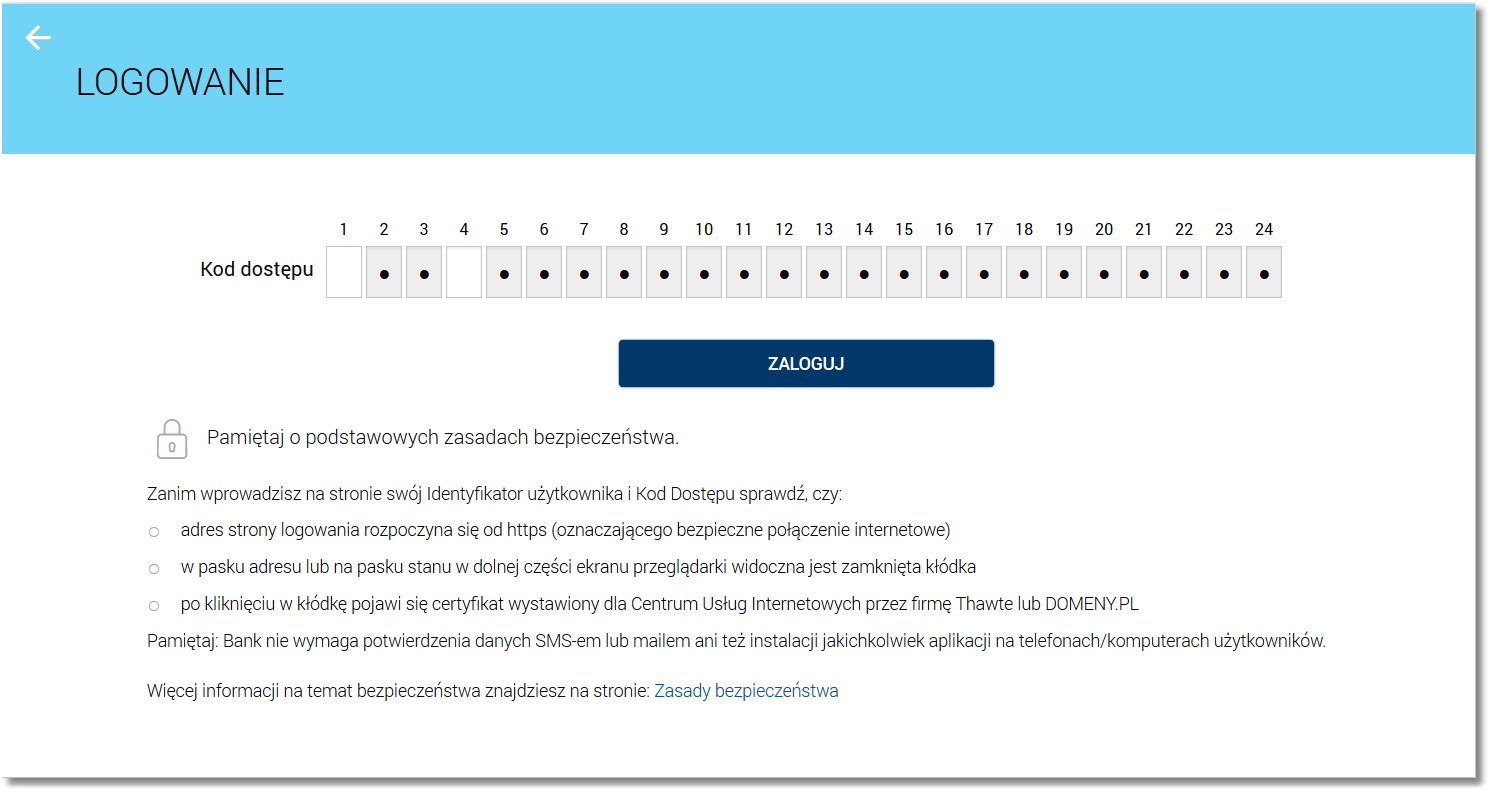 Rozdział 3 Logowanie do systemu wybrane znaki z hasła (hasło maskowane) - w polu Kod dostępu należy wprowadzić losowo wybrane wymagane pozycje z hasła, pozostałe znaki z hasła są ukryte