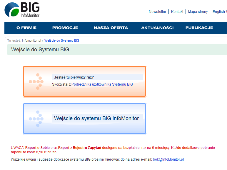 2. Logowanie do Systemu BIG Jeżeli chcemy skorzystać z systemu należy w pierwszej kolejności zalogować się do Systemu BIG.