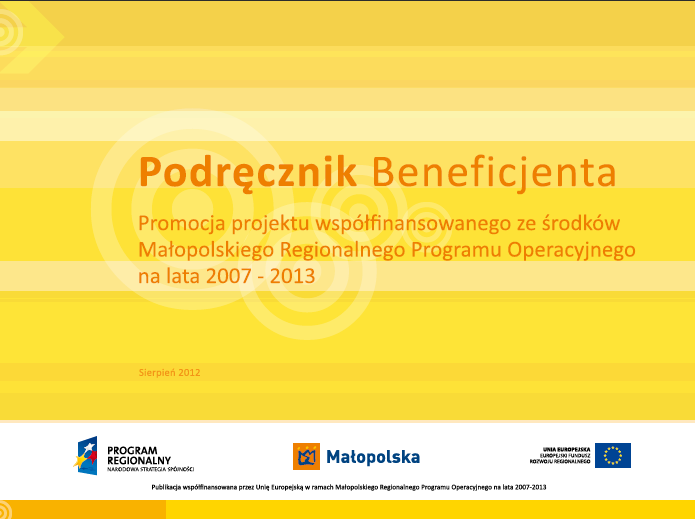 PODRĘCZNIK BENEFICJENTA Promocja projektu współfinansowanego ze środków