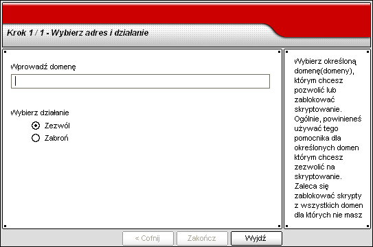 Moduł Zapora 09 Krok 1/1 - Wybierz adres i działanie Wybierz adres i działanie Możesz ustawić parametry: Wprowadz domene - wpisz w domenę, która reguła ma być zastosowana.