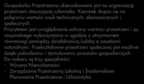 Priorytetem jest uwzględnienie ochrony wartości przestrzeni i jej racjonalnego wykorzystania w zgodzie z utrzymaniem równowagi pomiędzy działalnością