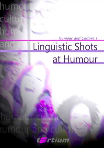 Redakcja serii Seria Humour and Culture, Tertium od 2010; 2010, Linguistic Shots at Humor, ed. by Anna T. Litovkina, Péter Barta and Margit Daczi, Humor and Culture vol.