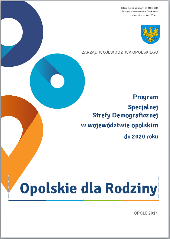 Ekspertyza ewaluacyjna w zakresie oceny Programu Specjalnej Strefy Demograficznej w województwie opolskim do 2020 r.