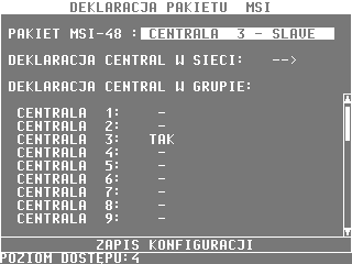 ustawić TAK centrala pracuje w grupie, lub - centrala oddeklarowana. 2.