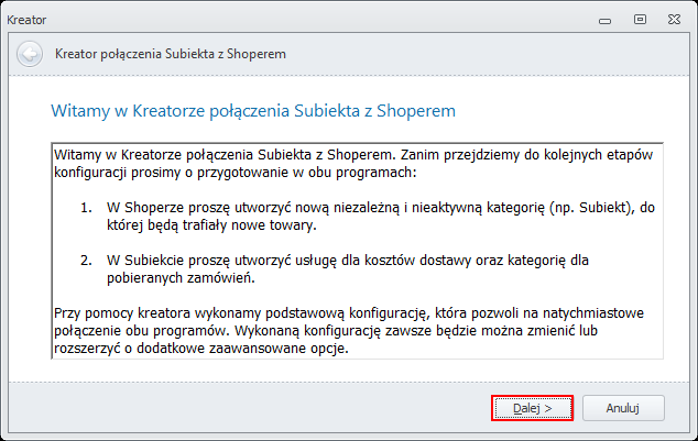 3.4 Pierwsze uruchomienie programu kreator wdrożeniowy Podczas pierwszego uruchomienia programu Synchronizator Shoper zostanie uruchomiony kreator wdrożniowy, dzięki któremu użytkownik będzie mógł