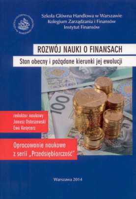 Walczak Psychologiczne, neuroekonomiczne oraz etyczne podejście do inwestowania na rynkach kapitałowych Wkład nauk ekonomicznych w rozwój gospodarki opartej na wiedzy, Oficyna Warszawa 2014, s.