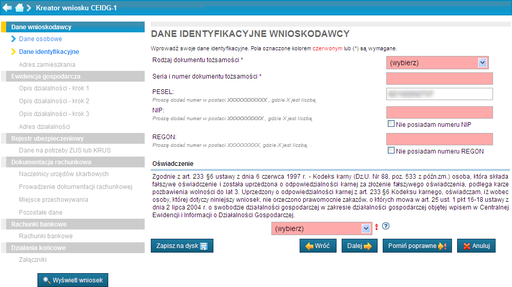 Wniosek o wpis w CEIDG kreator Wypełnienie danych identyfikacyjnych wnioskodawcy oraz złożenie stosownych oświadczeń Wybór w