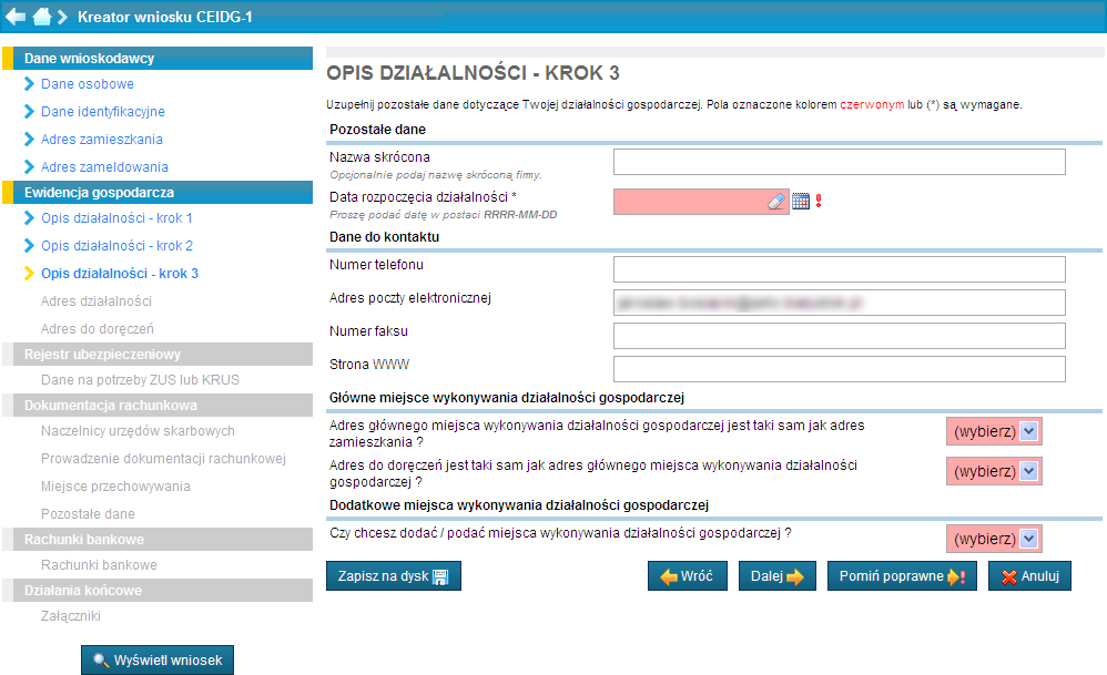 Wniosek o wpis w CEIDG kreator Wypełnienie danych dotyczących opisu działalności Krok 3 W przypadku odpowiedzi Nie, konieczne będzie wprowadzenie adresu głównego miejsca wykonywania działalności