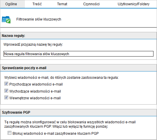 Screenshot 19: Tworzenie reguły testowej filtrowania słów kluczowych 4. W polu Nazwa reguły wprowadź nazwę Reguła testowa. 5.