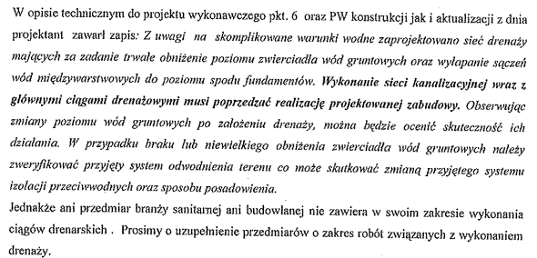 Pytanie 4 Odpowiedź 4 Zamawiajacy informuje, że w zakresie Wykonawcy jest wykonanie drenażu wokół budynków nr 1 i nr 2.