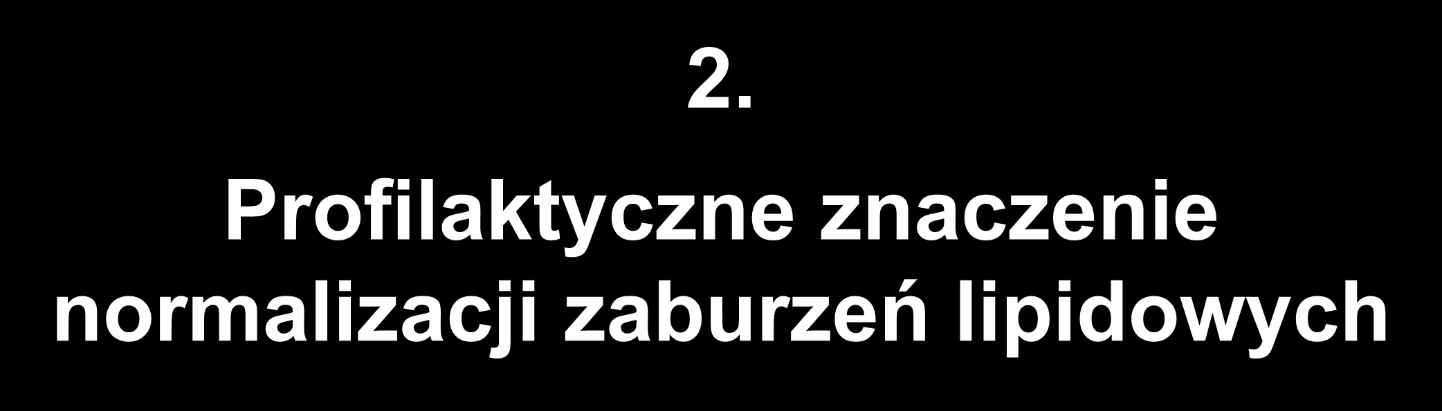 2. Profilaktyczne znaczenie