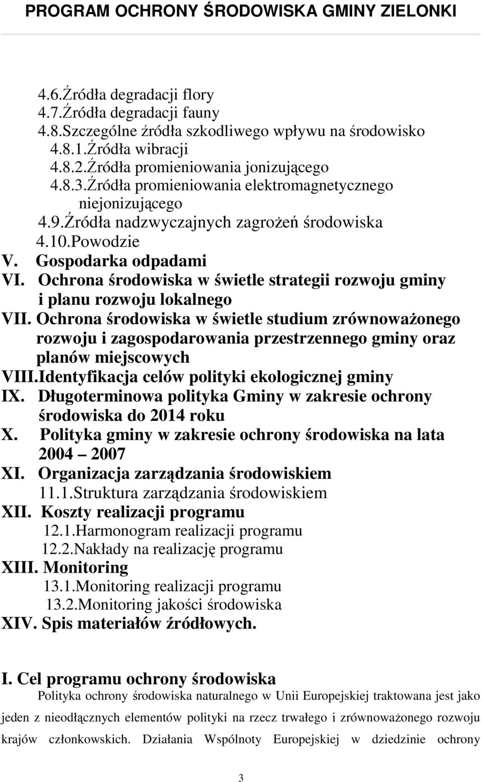 Ochrona środowiska w świetle strategii rozwoju gminy i planu rozwoju lokalnego VII.