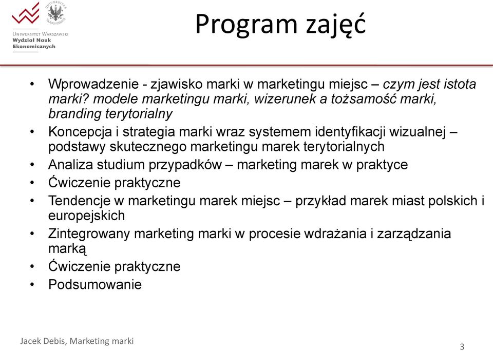 podstawy skutecznego marketingu marek terytorialnych Analiza studium przypadków marketing marek w praktyce Ćwiczenie praktyczne Tendencje w