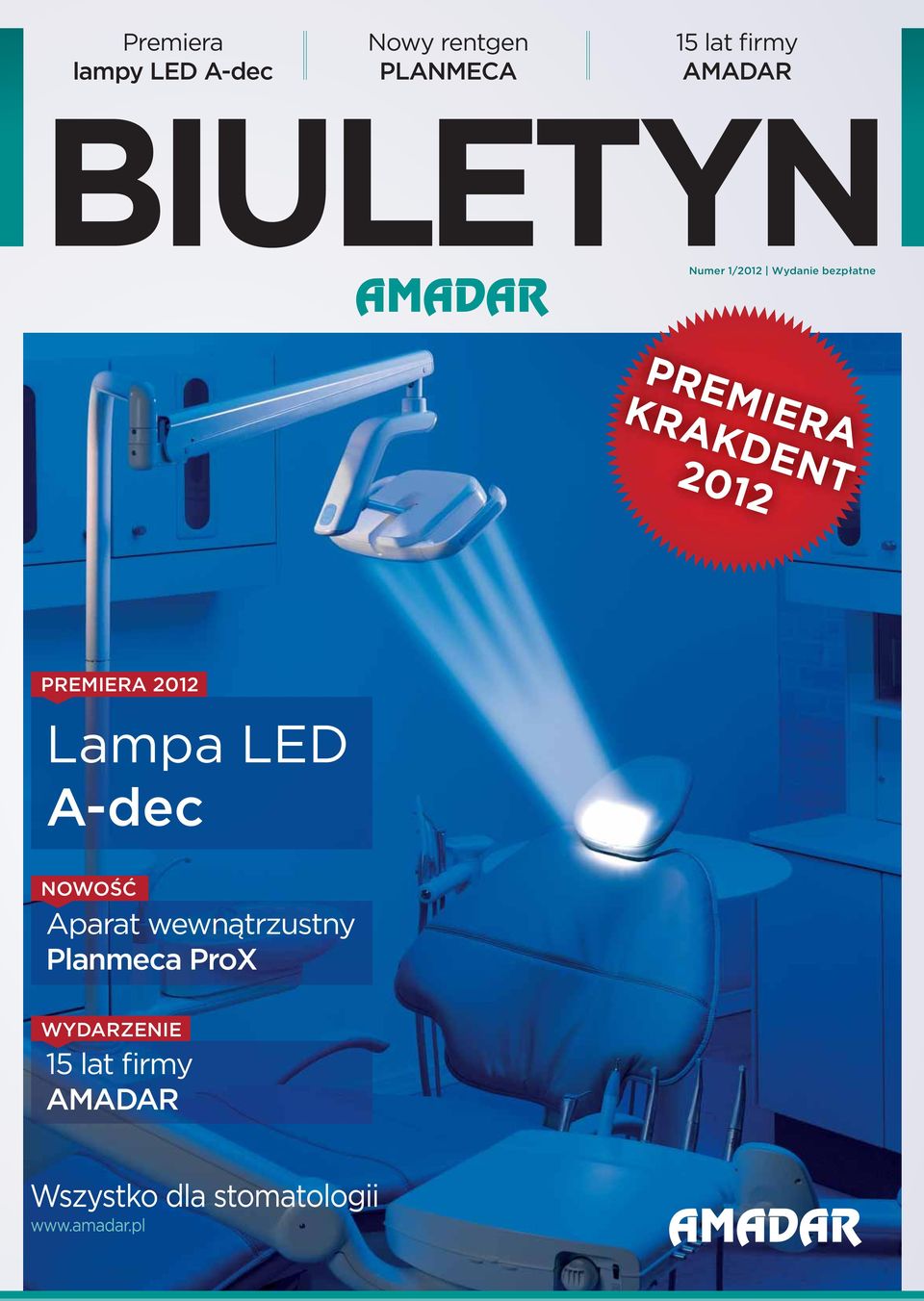 KRAKDENT 2012 PREMIERA 2012 Lampa LED A-dec NOWOŚĆ