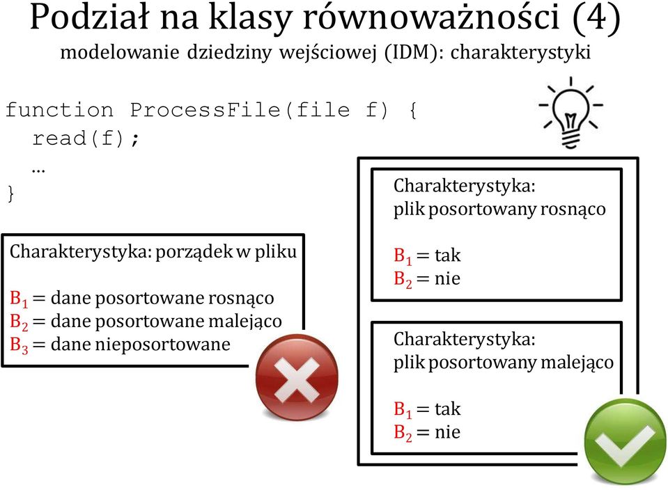 Charakterystyka: porządek w pliku B 1 = dane posortowane rosnąco B 2 = dane posortowane malejąco