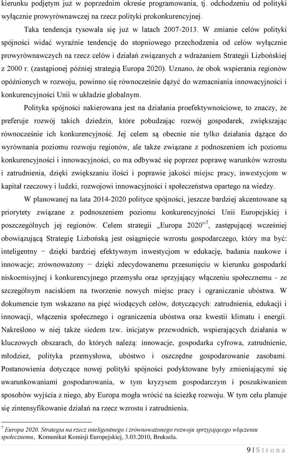 20 r. (zastąpionej później strategią Europa 2020).