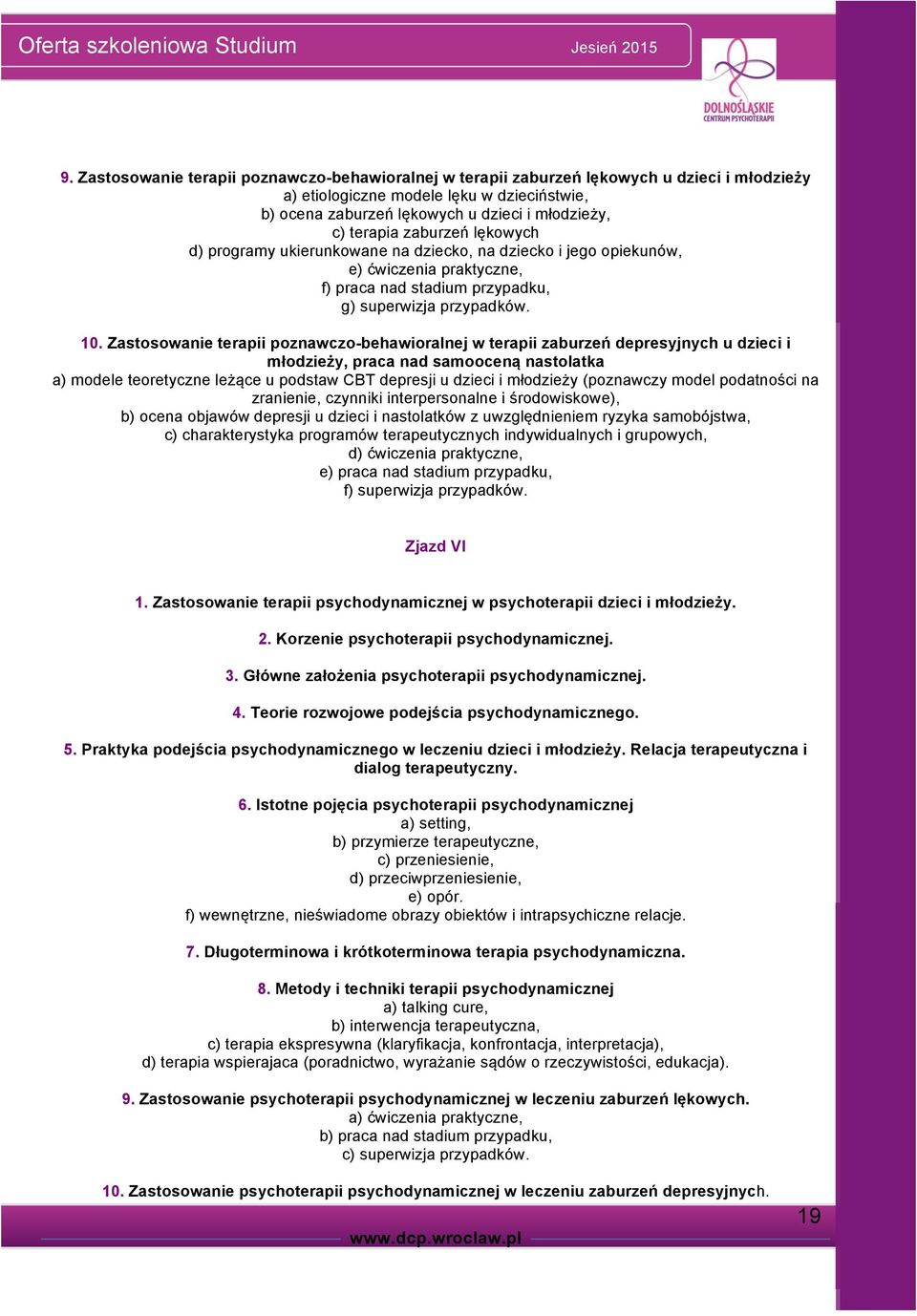 Zastosowanie terapii poznawczo-behawioralnej w terapii zaburzeń depresyjnych u dzieci i młodzieży, praca nad samooceną nastolatka a) modele teoretyczne leżące u podstaw CBT depresji u dzieci i