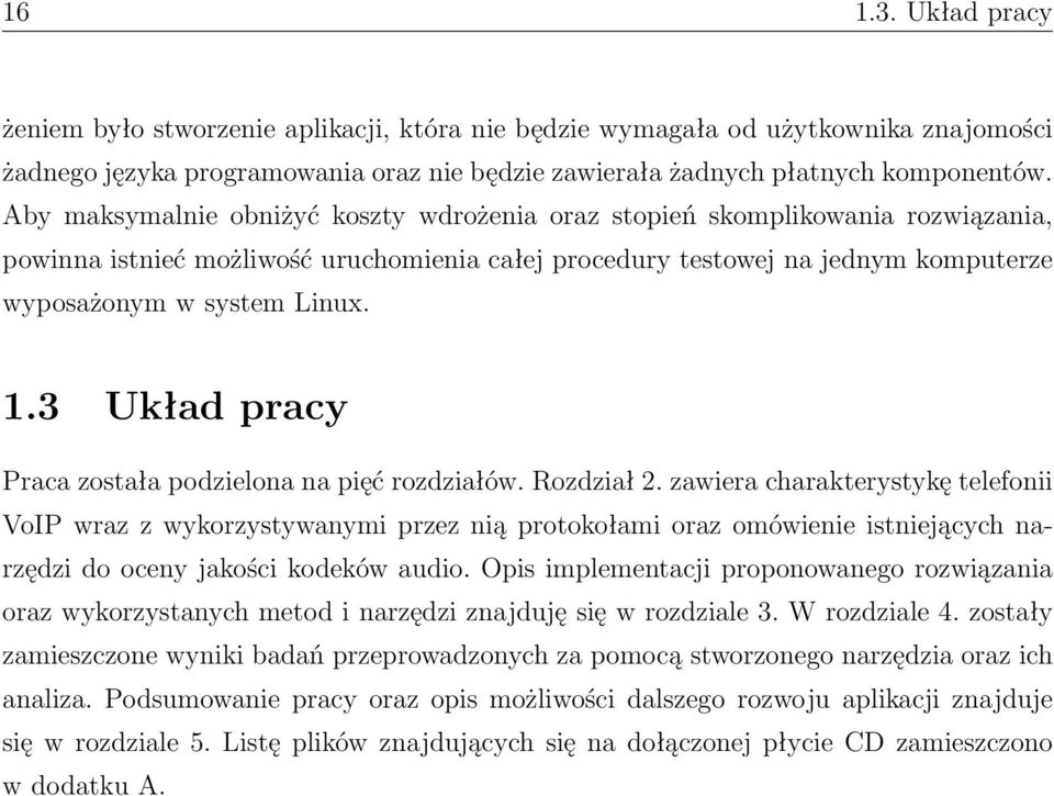 3 Układ pracy Praca została podzielona na pięć rozdziałów. Rozdział 2.