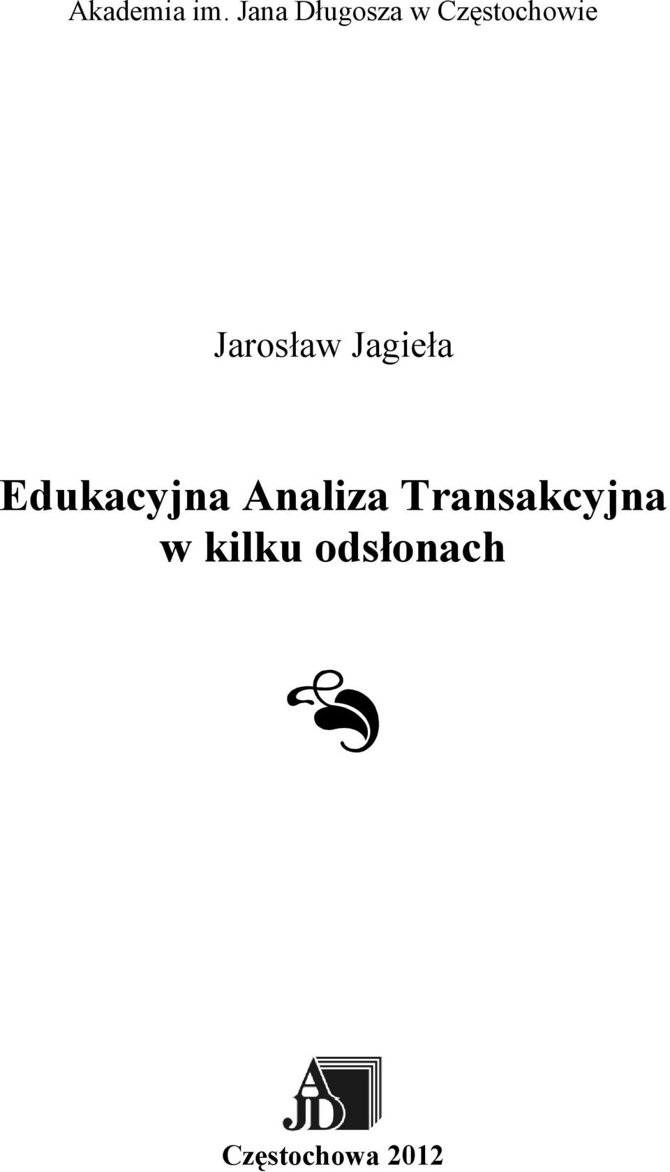 Jarosław Jagieła Edukacyjna