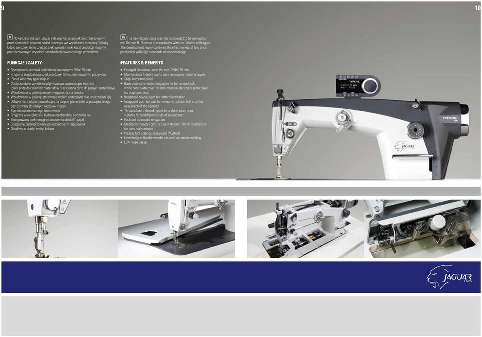 FUnkCjE I zalety: Powiększony prześwit pod ramieniem maszyny 290x135 mm Przyjazna eksploatacja uzyskana dzięki łatwo zdejmowalnym pokrywom Panel kontrolny typu snap-in Dostępne dwie wymienne płyty