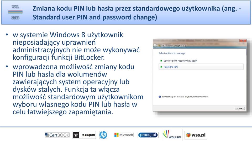 nie może wykonywać konfiguracji funkcji BitLocker.