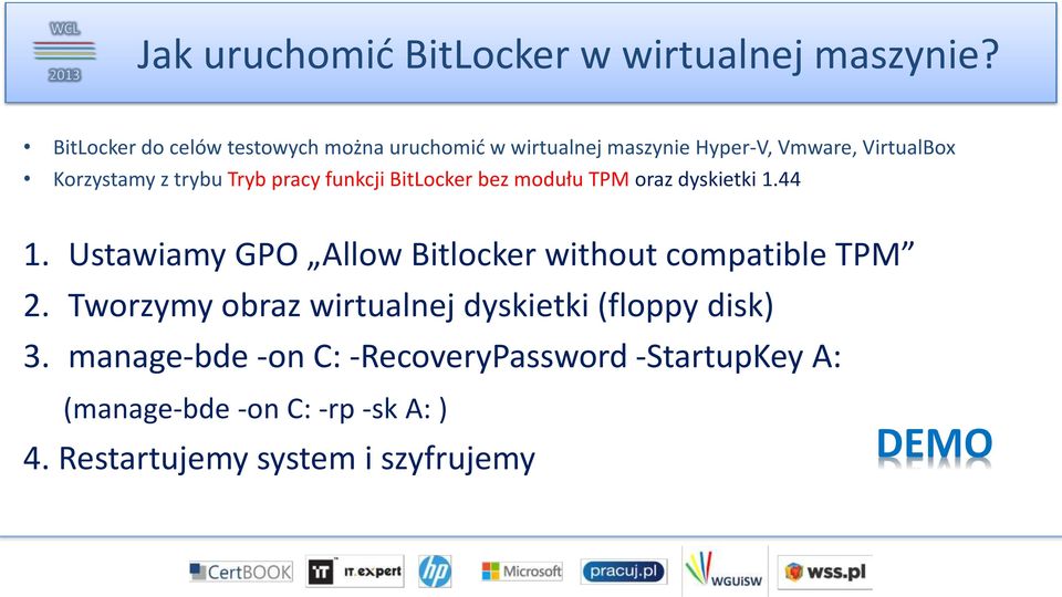 Tryb pracy funkcji BitLocker bez modułu TPM oraz dyskietki 1.44 1.