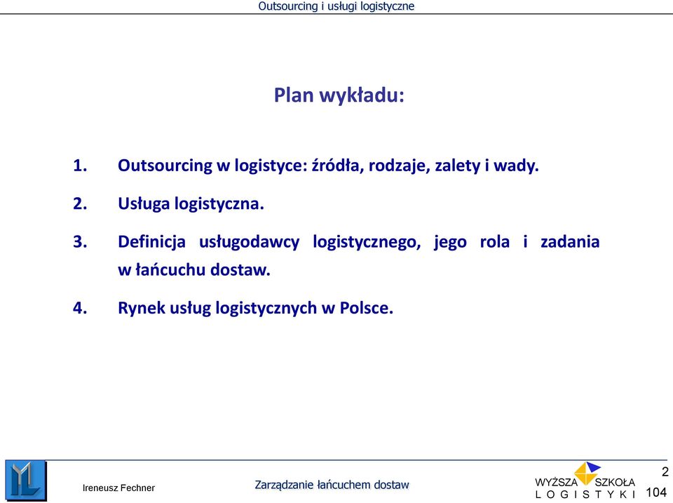 wady. 2. Usługa logistyczna. 3.