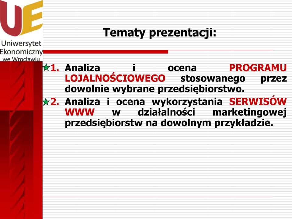 przez dowolnie wybrane przedsiębiorstwo. 2.