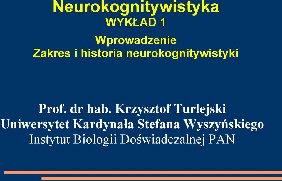 Krzysztof Turlejski Uniwersytet Kardynała