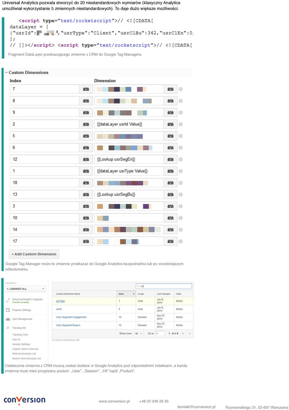 Google Tag Manager może te zmienne przekazać do Google Analytics bezpośrednio lub po wcześniejszym odkodowaniu.