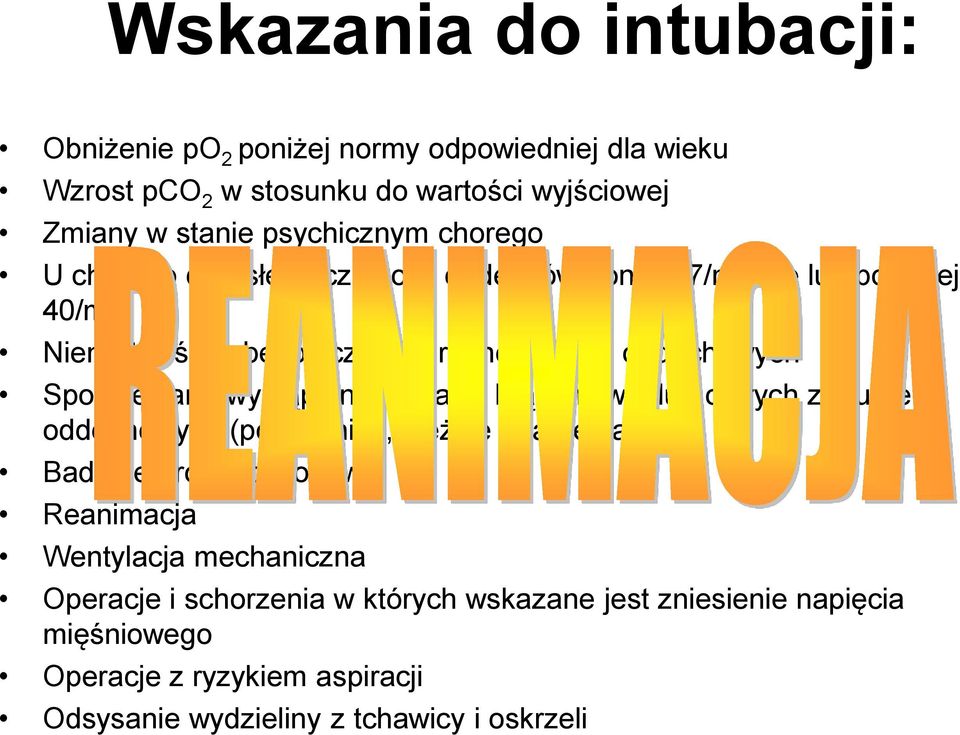 wystąpienie zapaści krążeniowej lub ostrych zaburzeń oddechowych (posocznica, ciężkie oparzenia itp.