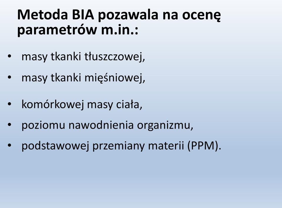 mięśniowej, komórkowej masy ciała, poziomu