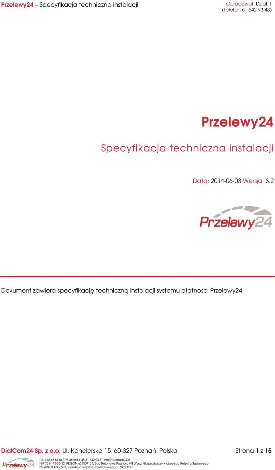 2 Dokument zawiera specyfikację techniczną