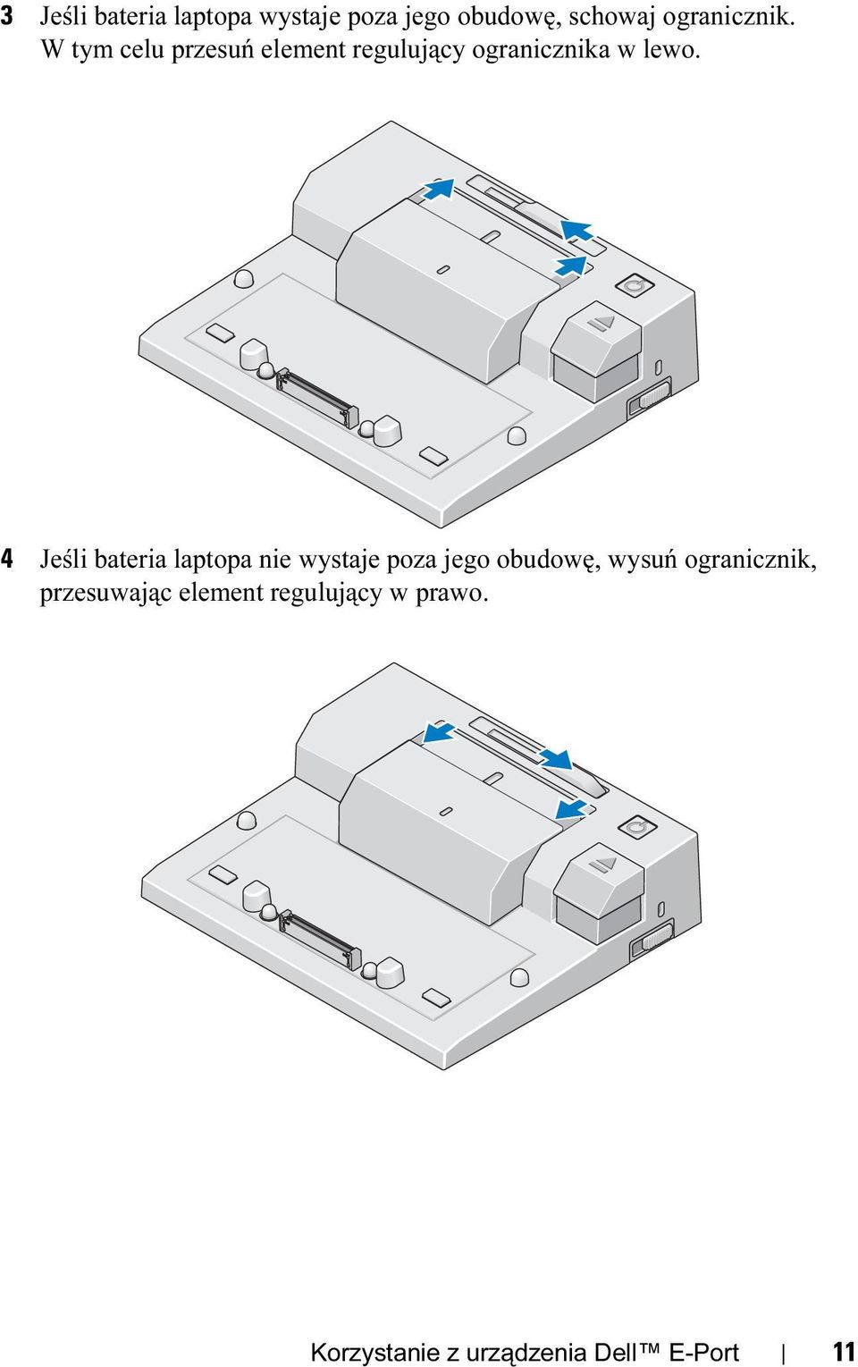 4 Jeśli bateria laptopa nie wystaje poza jego obudowę, wysuń