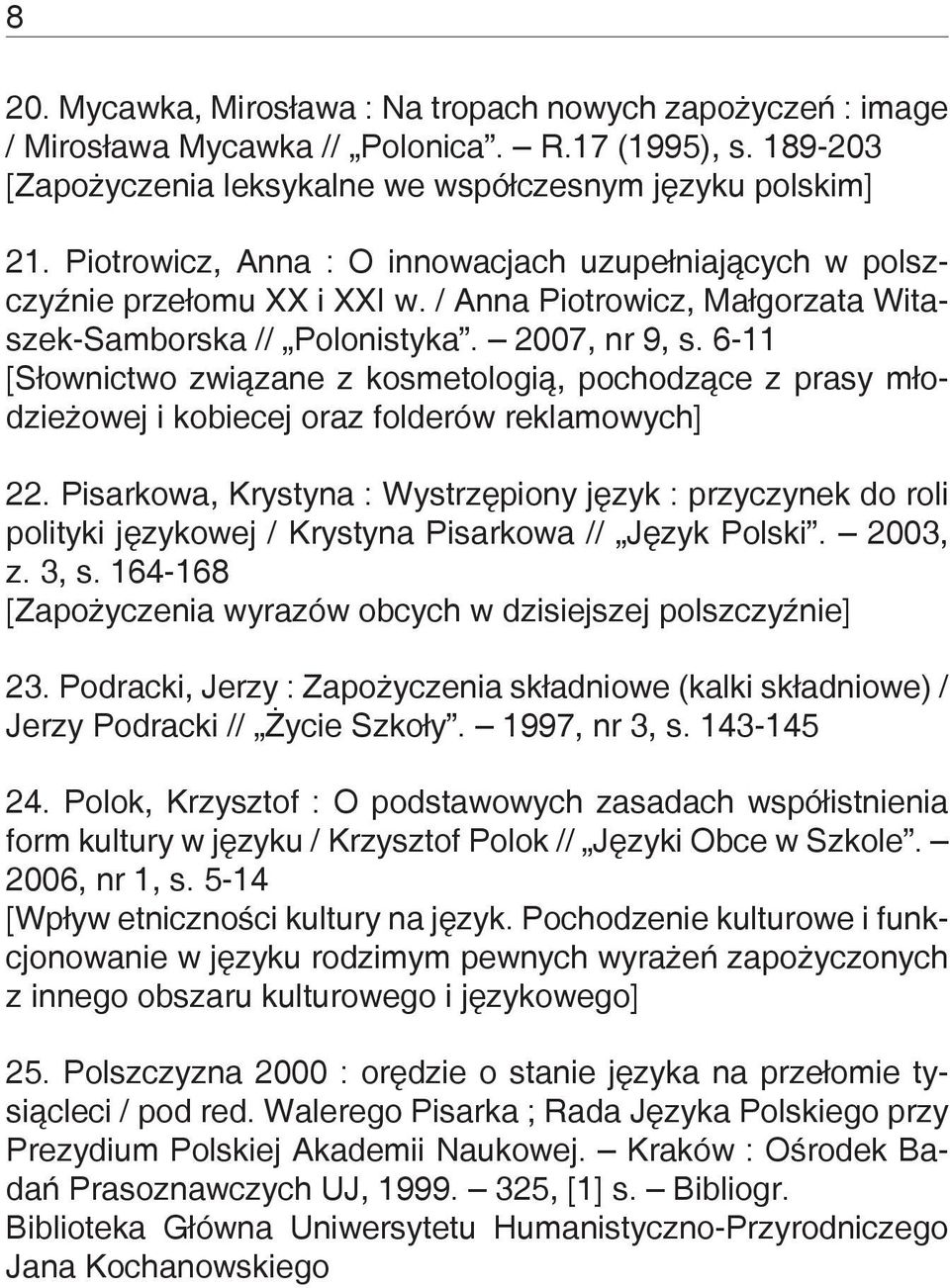 6-11 [Słownictwo związane z kosmetologią, pochodzące z prasy młodzieżowej i kobiecej oraz folderów reklamowych] 22.