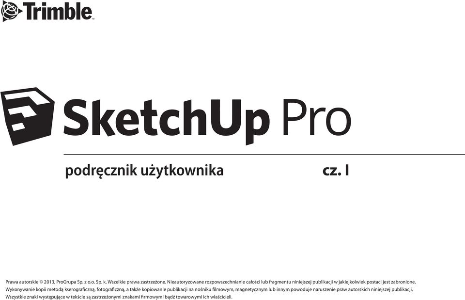 Wykonywanie kopii metodą kserograficzną, fotograficzną, a także kopiowanie publikacji na nośniku filmowym, magnetycznym lub innym