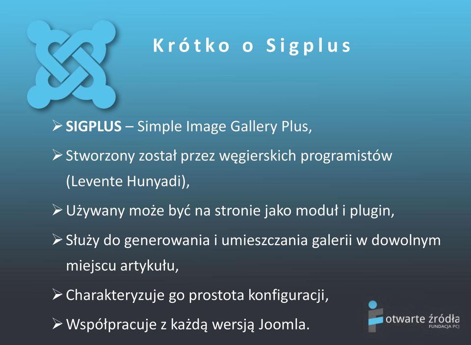 jako moduł i plugin, Służy do generowania i umieszczania galerii w dowolnym