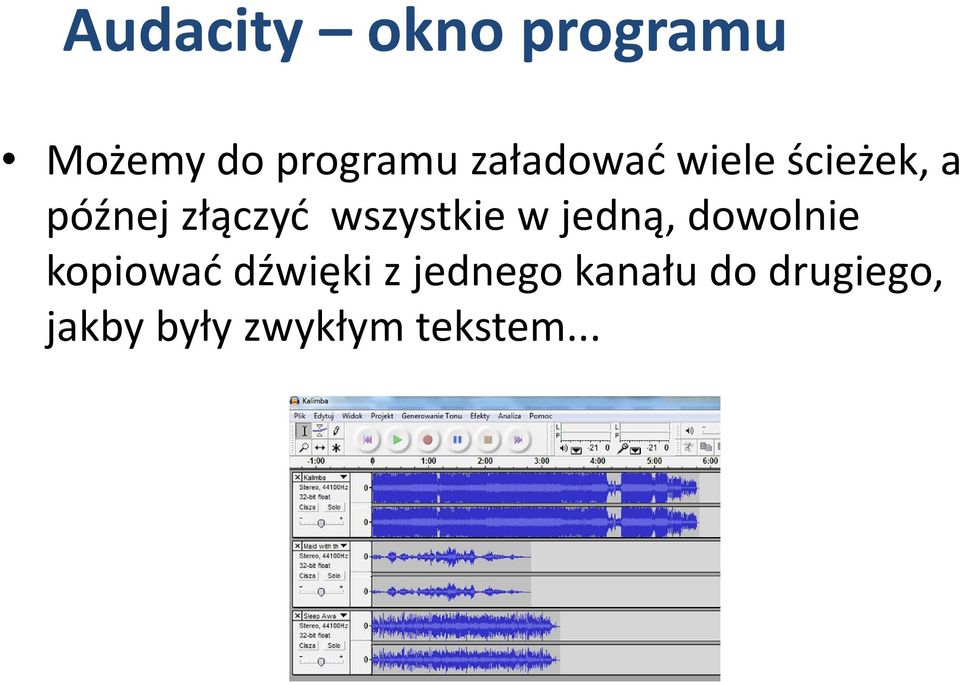 wszystkie w jedną, dowolnie kopiować dźwięki z