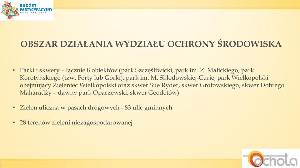 Skłodowskiej-Curie, park Wielkopolski obejmujący Zieleniec Wielkopolski oraz skwer Sue Ryder, skwer