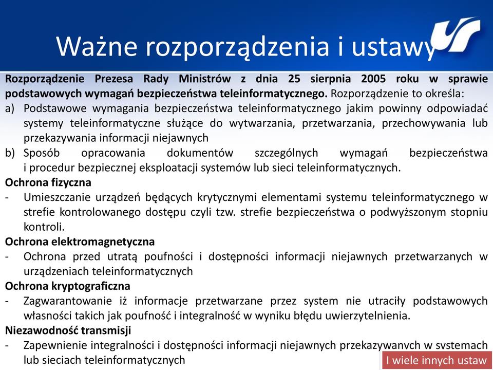 przekazywania informacji niejawnych b) Sposób opracowania dokumentów szczególnych wymagań bezpieczeństwa i procedur bezpiecznej eksploatacji systemów lub sieci teleinformatycznych.