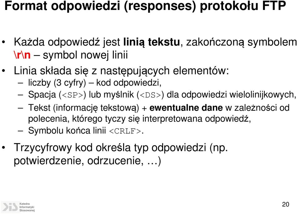 odpowiedzi wielolinijkowych, Tekst (informację tekstową) + ewentualne dane w zależności od polecenia, którego tyczy się