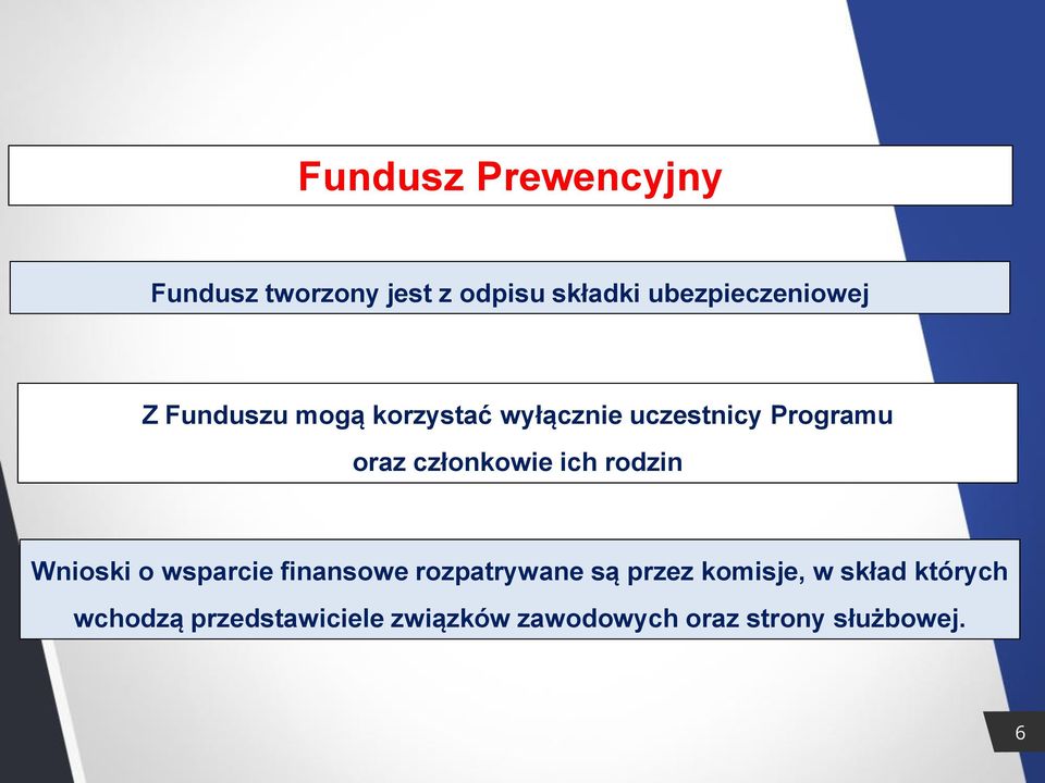 rodzin Wnioski o wsparcie finansowe rozpatrywane są przez komisje, w skład