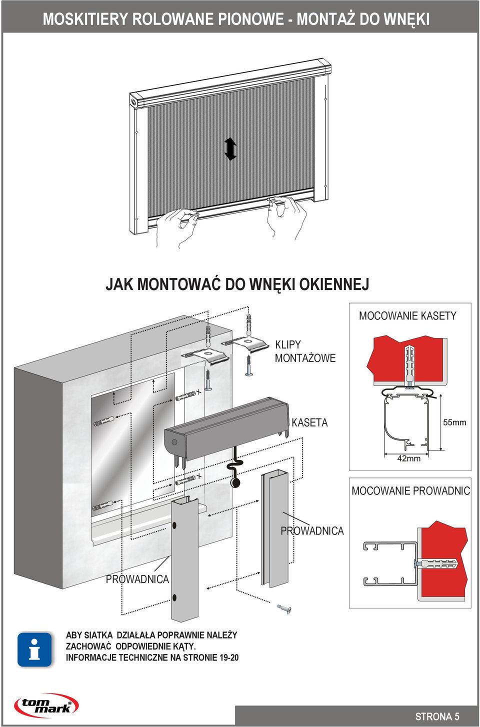 KASETY MOCOWANIE PROWADNIC ABY SIATKA DZIAŁAŁA