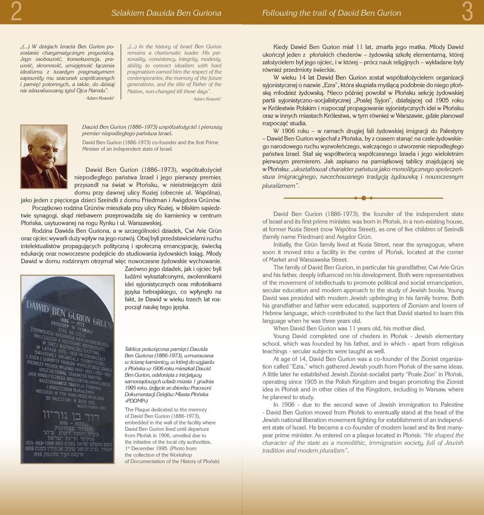 tytuł Ojca Narodu. Adam Koseski 1 (...) In the history of Israel Ben Gurion remains a charismatic leader.