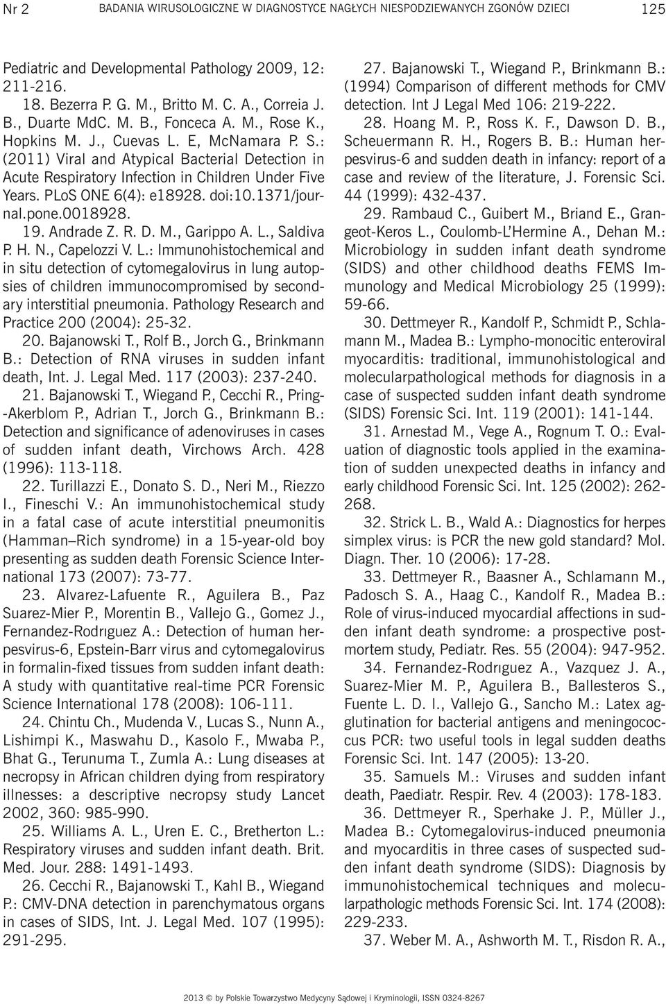 PLoS ONE 6(4): e18928. doi:10.1371/journal.pone.0018928. 19. Andrade Z. R. D. M., Garippo A. L.