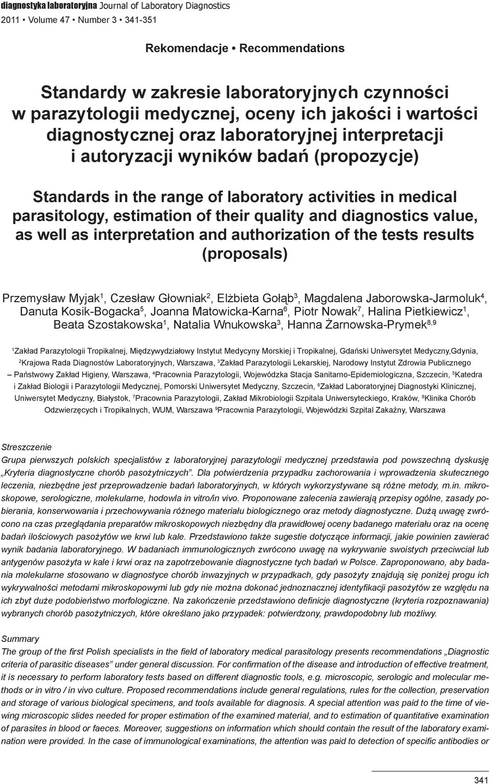 estimation of their quality and diagnostics value, as well as interpretation and authorization of the tests results (proposals) Przemysław Myjak 1, Czesław Głowniak 2, Elżbieta Gołąb 3, Magdalena