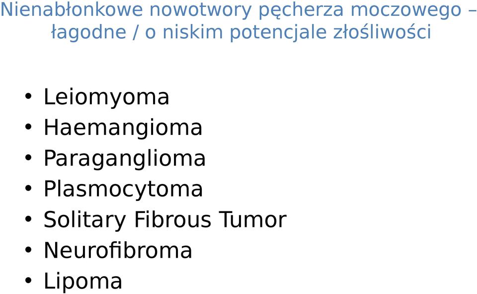 Leiomyoma Haemangioma Paraganglioma