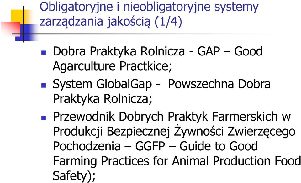 Rolnicza; Przewodnik Dobrych Praktyk Farmerskich w Produkcji Bezpiecznej Żywności